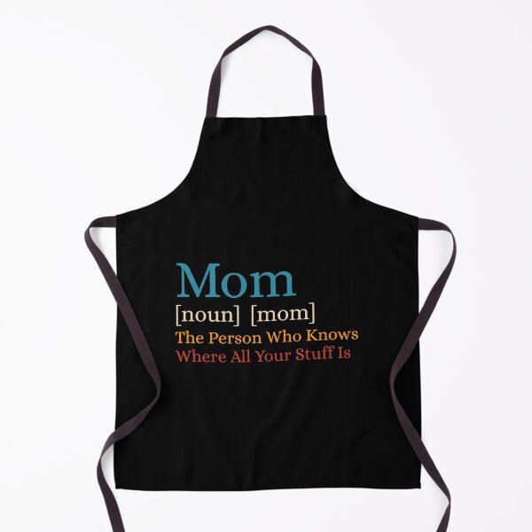 Item preview, Mom The Person Who Knows Where All Of Your Stuff Is designed and sold by Dondonmart.