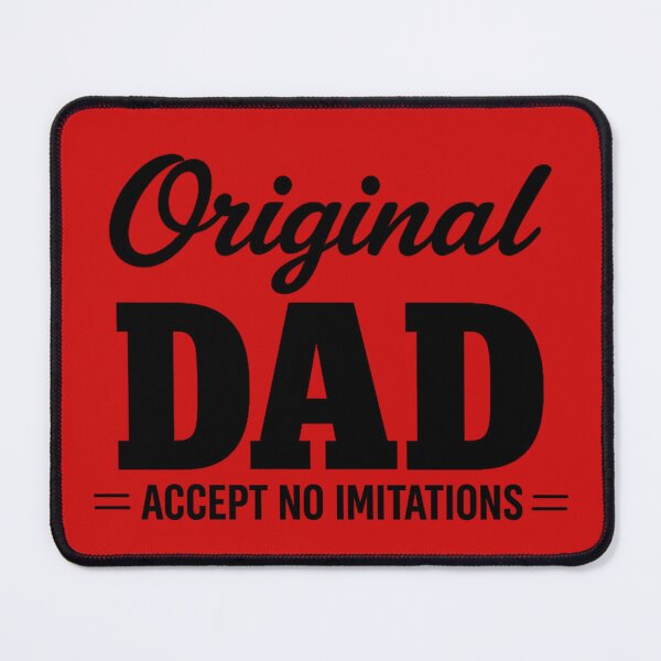 Item preview, Original Dad – Accept No Imitations | Funny Dad Quote designed and sold by DesignHouse07.