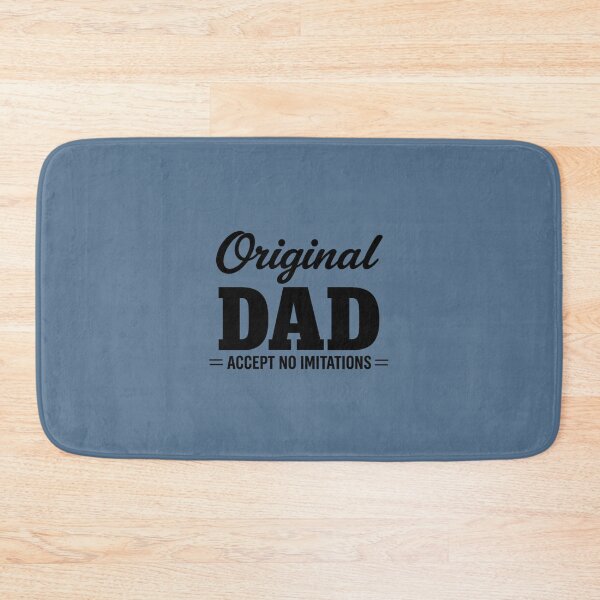 Item preview, Original Dad – Accept No Imitations | Funny Dad Quote designed and sold by DesignHouse07.