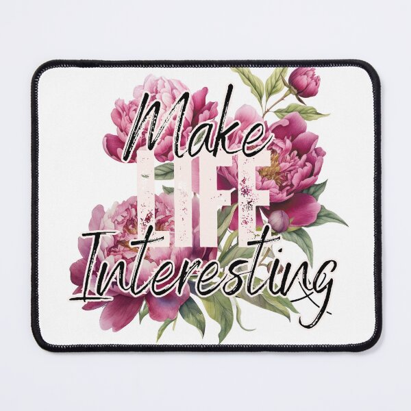 Item preview, Make Life Interesting designed and sold by FallenLeaf826.