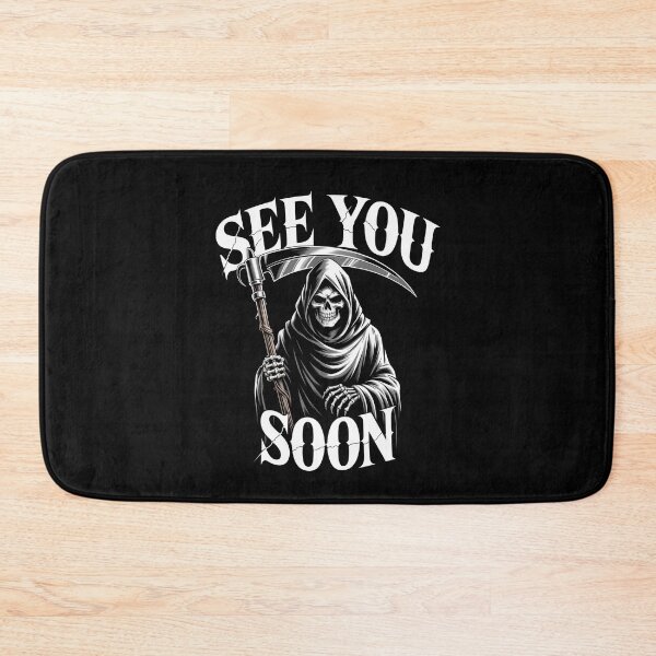 Item preview, See You Soon Grim Reaper Funny Halloween Gift for Goths designed and sold by Say It With Ink.