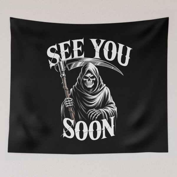Item preview, See You Soon Grim Reaper Funny Halloween Gift for Goths designed and sold by Say It With Ink.