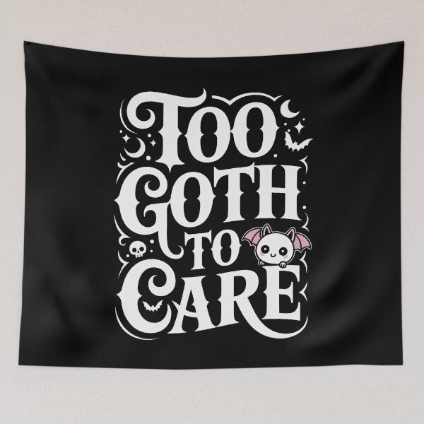 Item preview, Too Goth to Care Funny Kawaii Goth Gift for Gothic Girls designed and sold by Say It With Ink.