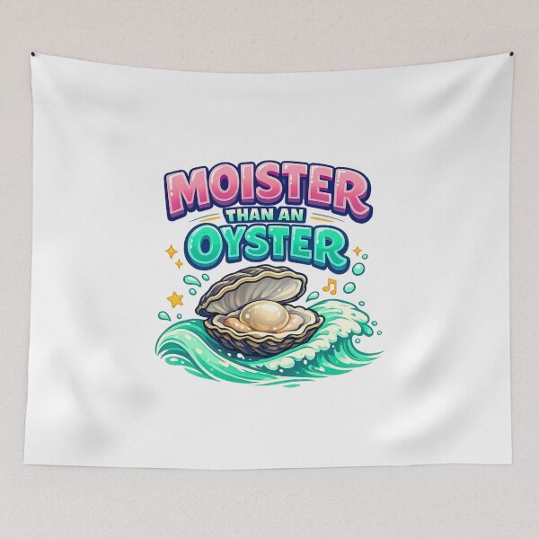 Item preview, Moister Than an Oyster designed and sold by LuveraxArt.