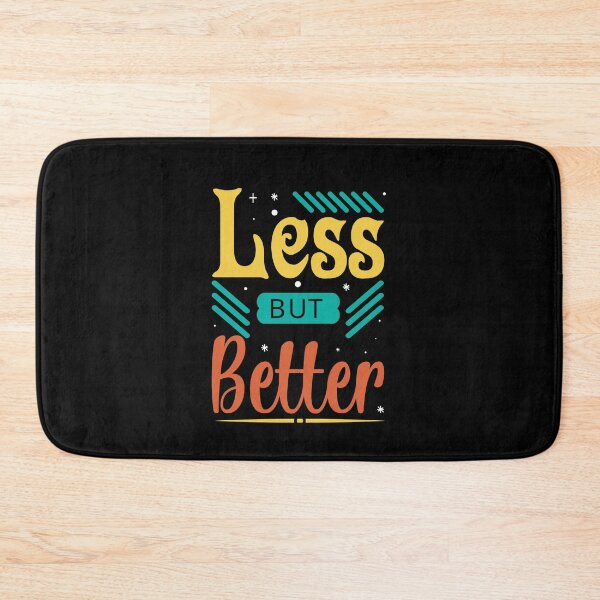 Item preview, Less But Better Minimalist Typography Design designed and sold by TshirtMyMom.