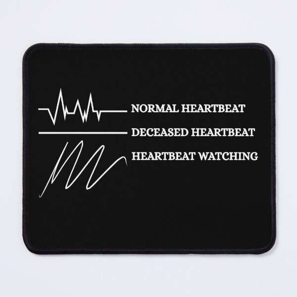 Item preview, Normal Heartbeat Deceased Heartbeat Heartbeat Watching designed and sold by Dondonmart.