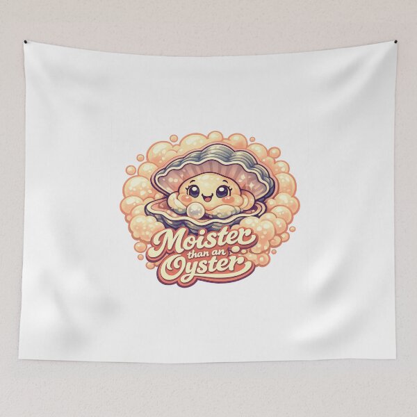 Item preview, Moister Than an Oyster designed and sold by LuveraxArt.