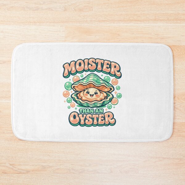 Item preview, Moister Than an Oyster designed and sold by LuveraxArt.