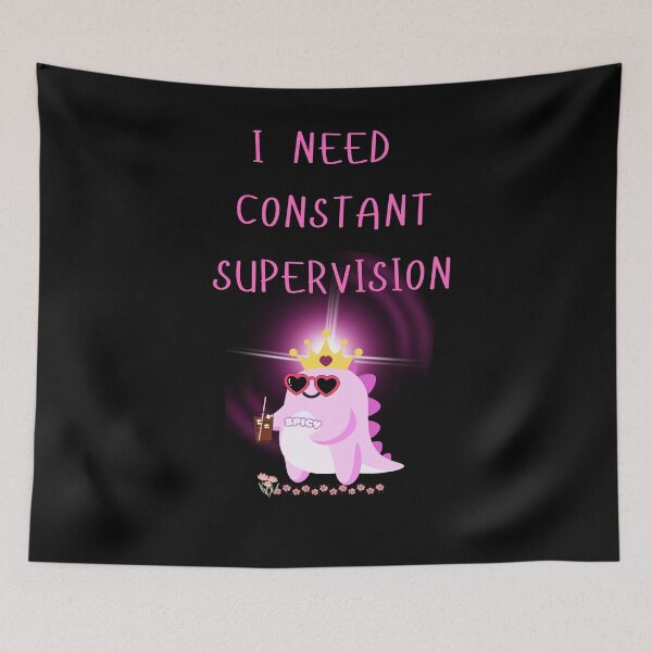 Item preview, I need constant supervision Airashi Kaiju (Adorable monster) designed and sold by JDY Studio Designs.