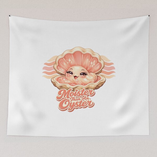 Item preview, Moister Than an Oyster designed and sold by LuveraxArt.