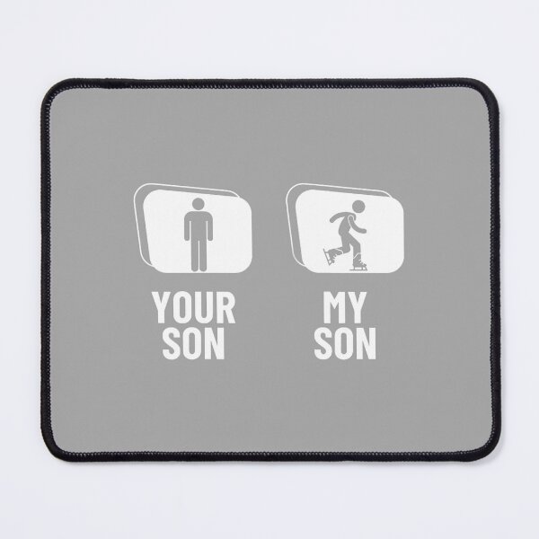 Item preview, Figure Skater Your Son My Son Dad Mom Funny Ice Skating designed and sold by ArleneRowe.