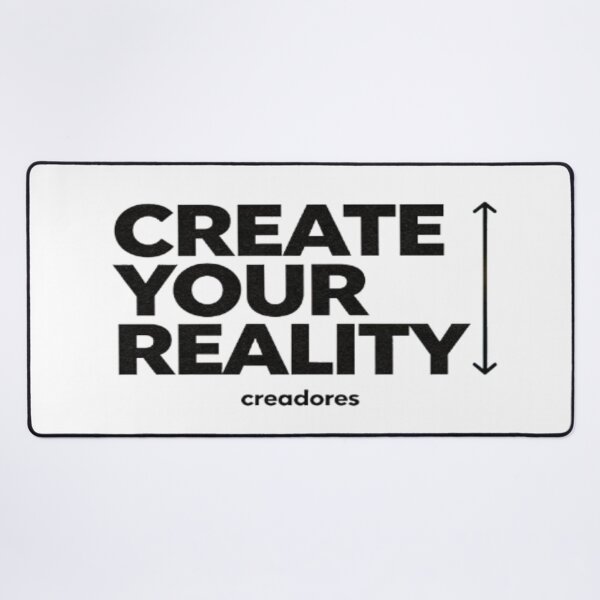 Item preview, Create Your Reality – Empowerment Design designed and sold by Cristhian Almanza.