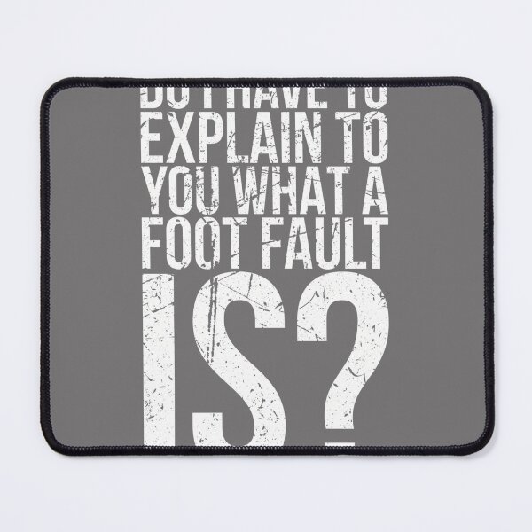 Item preview, Mens Do I Have to Explain to You What A Foot Fault for Tennis Fan Performance designed and sold by KristineLi.