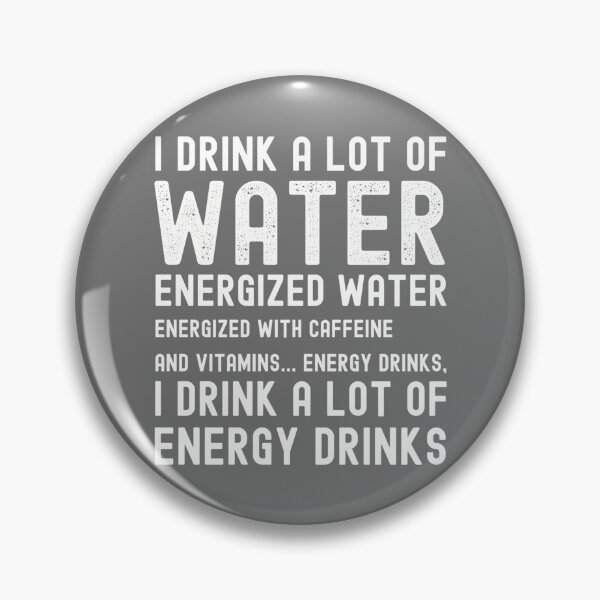 Item preview, Mens Funny Energy Drink Lover Joke I Drink A Lot of Energy Drinks Performance designed and sold by KristineLi.