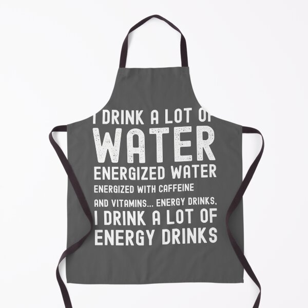 Item preview, Mens Funny Energy Drink Lover Joke I Drink A Lot of Energy Drinks Performance designed and sold by KristineLi.