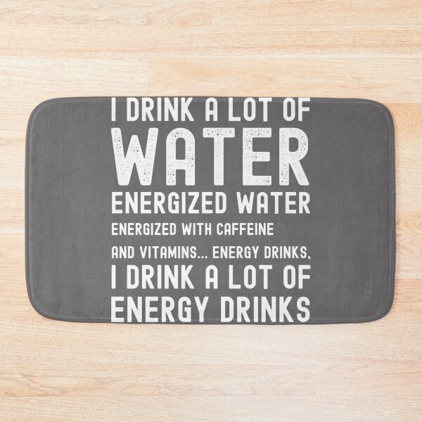 Item preview, Mens Funny Energy Drink Lover Joke I Drink A Lot of Energy Drinks Performance designed and sold by KristineLi.