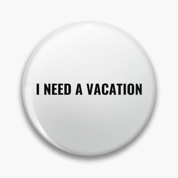 Item preview, I Need A Vacation T-Shirt – Funny Work Life Tee | Uncle Jichuan designed and sold by Uncle-Jichuan.