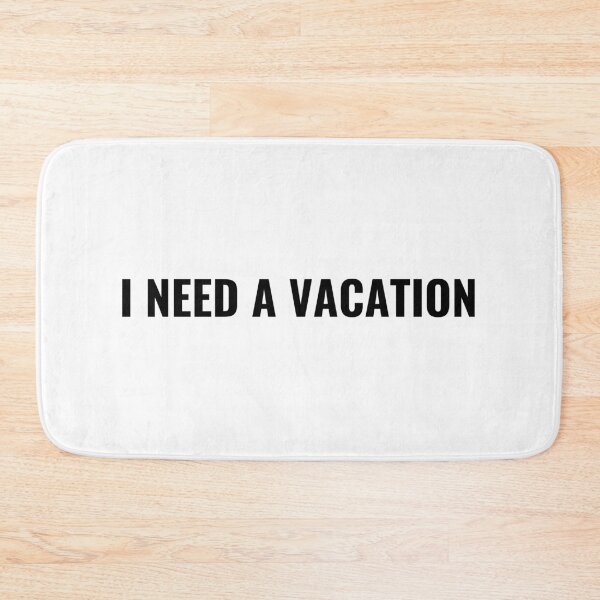 Item preview, I Need A Vacation T-Shirt – Funny Work Life Tee | Uncle Jichuan designed and sold by Uncle-Jichuan.