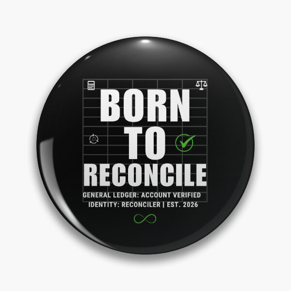 Item preview, Born To Reconcile – Funny Accountant & Auditor Typography Design designed and sold by FCA SIR MERCH .