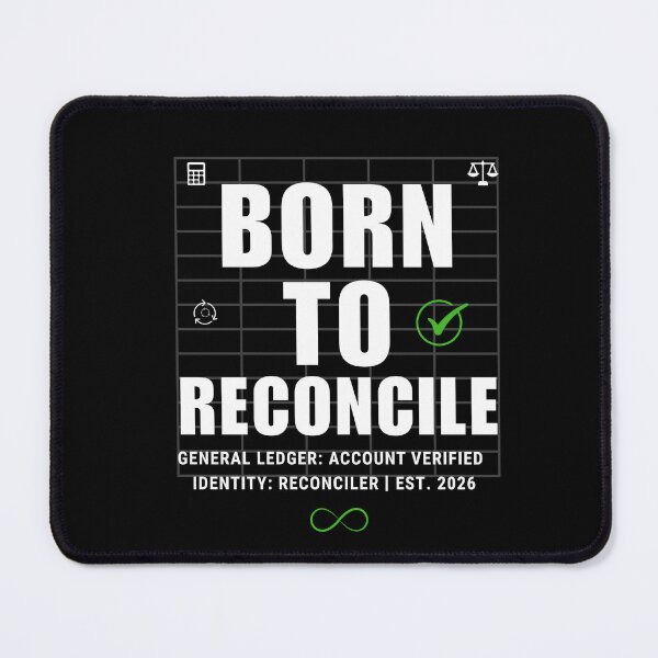 Item preview, Born To Reconcile – Funny Accountant & Auditor Typography Design designed and sold by FCA SIR MERCH .