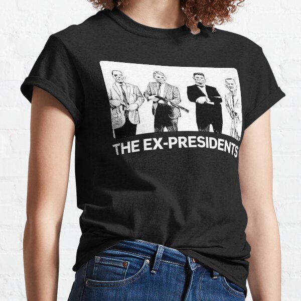 The Ex-Presidents Classic T-Shirt