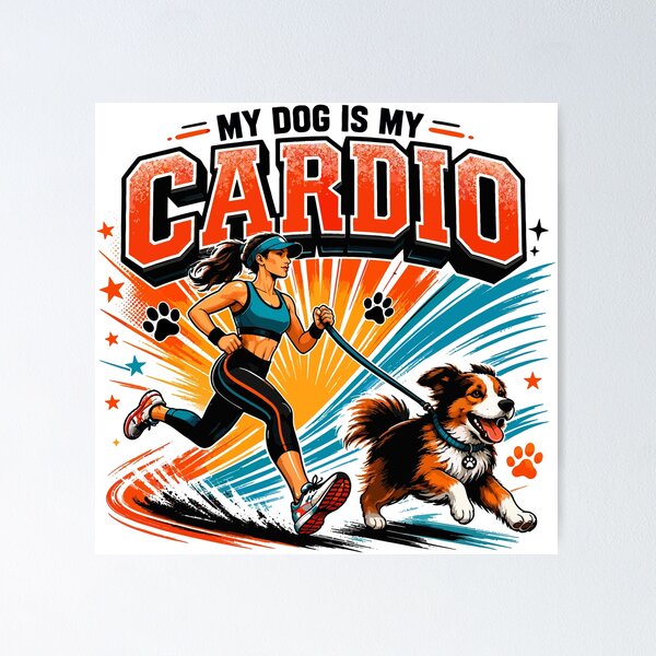 Item preview, My Dog is My Cardio designed and sold by PawFitt.