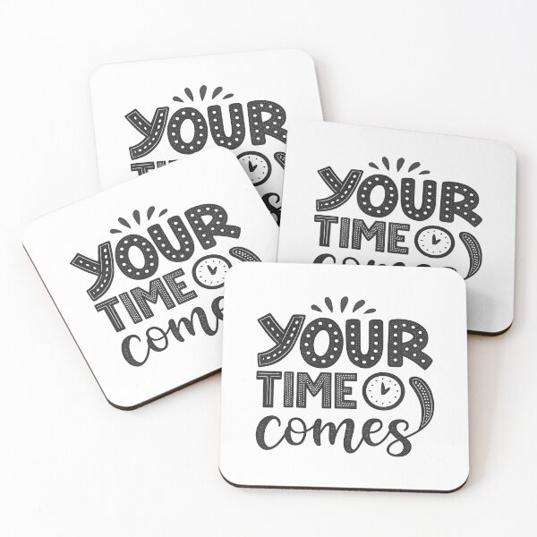 Item preview, Your time comes designed and sold by nimmitrends.