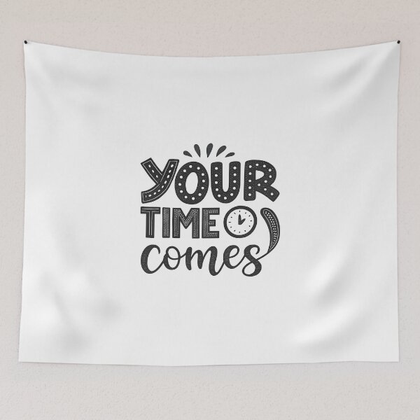 Item preview, Your time comes designed and sold by nimmitrends.