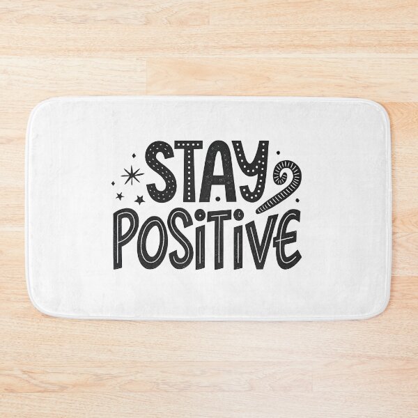 Item preview, Stay positive designed and sold by nimmitrends.