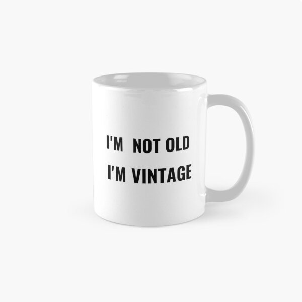 Item preview, I'm Not Old I'm Vintage T-Shirt – Funny Aging Tee | Uncle Jichuan designed and sold by Uncle-Jichuan.