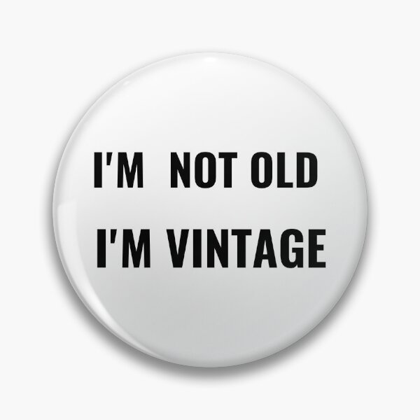 Item preview, I'm Not Old I'm Vintage T-Shirt – Funny Aging Tee | Uncle Jichuan designed and sold by Uncle-Jichuan.
