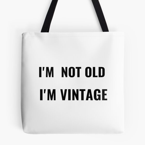 Item preview, I'm Not Old I'm Vintage T-Shirt – Funny Aging Tee | Uncle Jichuan designed and sold by Uncle-Jichuan.