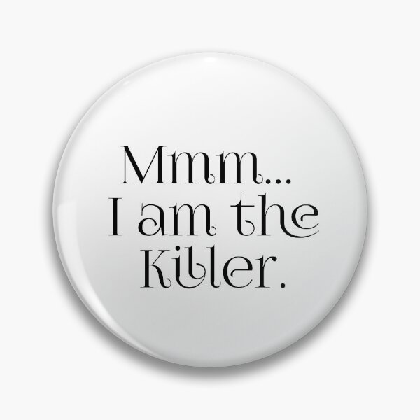 Item preview, Mmm... I am The Killer Design | Humor funny T Shirt  designed and sold by Prism-Bubble.