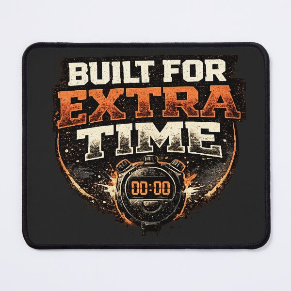 Item preview, Built for Extra Time – Never Quit Athletic Mindset designed and sold by warlistop.