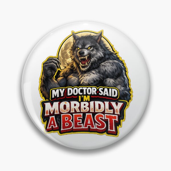 Item preview, My Doctor Said I’m Morbidly A Beast Werewolf Meme  designed and sold by madebysiwa.