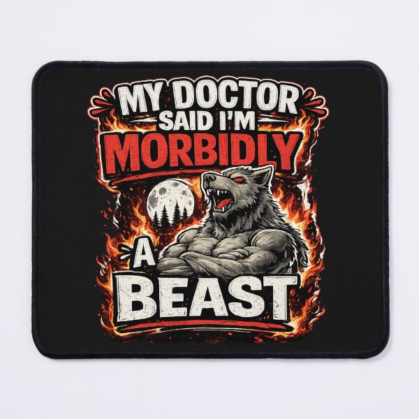 Item preview, My Doctor Said I'm Morbidly A Beast designed and sold by madebysiwa.