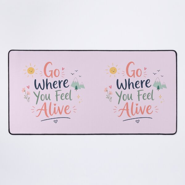 Item preview, Go Where You Feel Alive Cute Travel Quote Design | Adventure Typography Illustration designed and sold by Sanika arts .