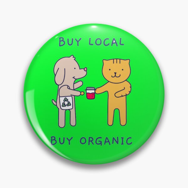 Item preview, Buy Local Buy Organic Eco Friendly Cat Dog designed and sold by GenZFashion000.