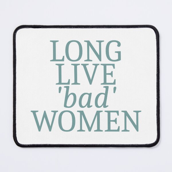 Item preview, Long live bad women (teal) designed and sold by hazywares.