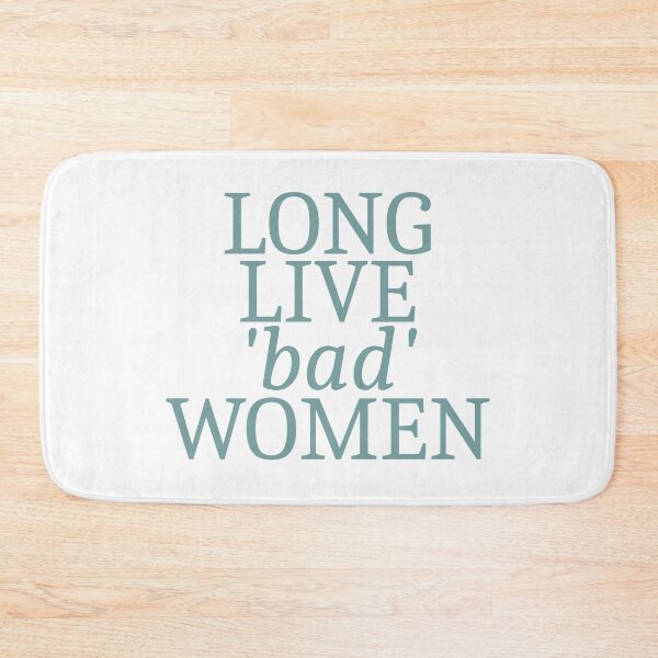 Item preview, Long live bad women (teal) designed and sold by hazywares.