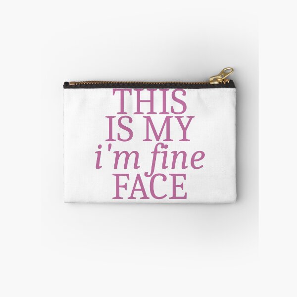 Item preview, This is my it's fine face designed and sold by hazywares.