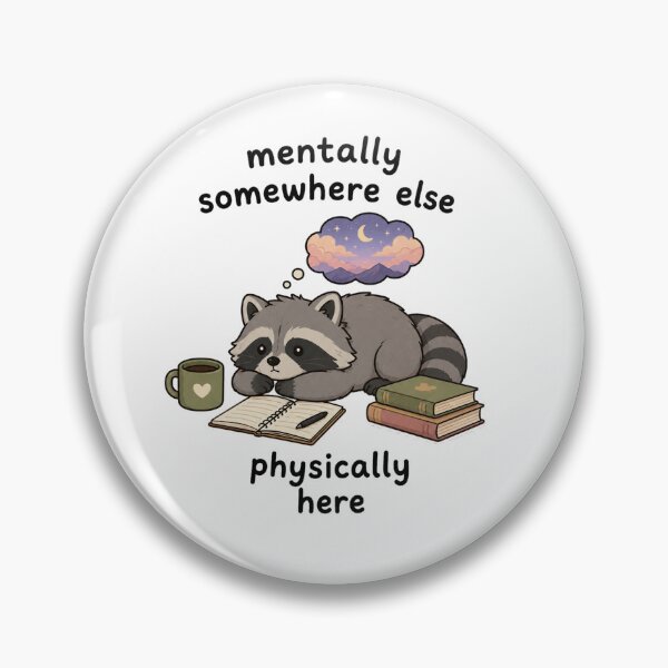 Item preview, Mentally Somewhere Else Physically Here Raccoon designed and sold by marketkmarket.
