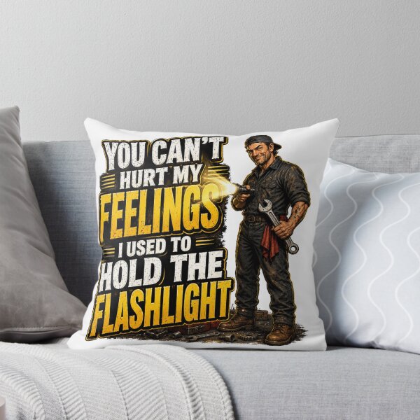 Item preview, You Can't Hurt My Feelings I Used to Hold the Flashlight designed and sold by madebysiwa.