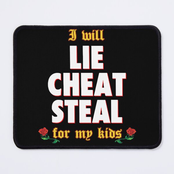 Item preview, Lie Cheat Steal Dad designed and sold by handfuloftights.
