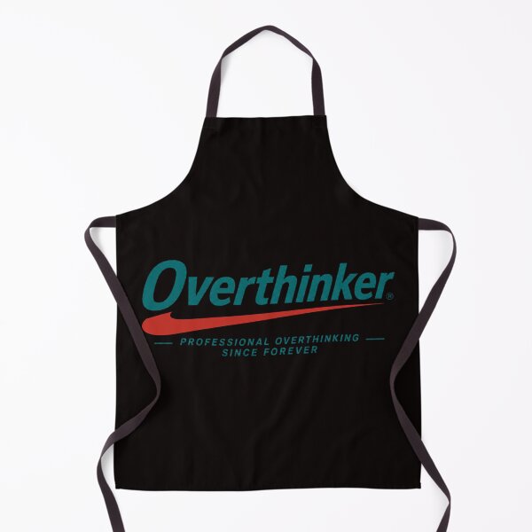Item preview, Overthinker – Professional Overthinking Since Forever designed and sold by Tadeusz1.