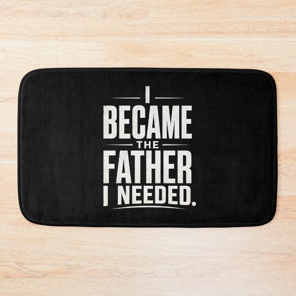 Item preview, I Became The Father I Needed designed and sold by zoes-ink.