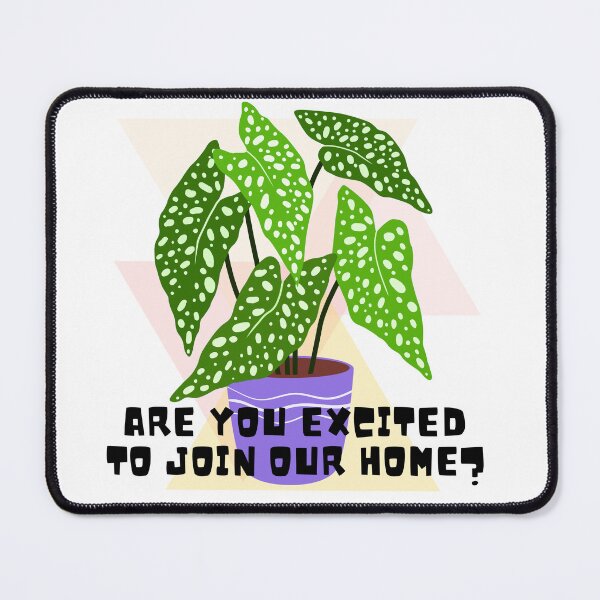 Item preview, Are you excited to join our home? designed and sold by PlantSholic.