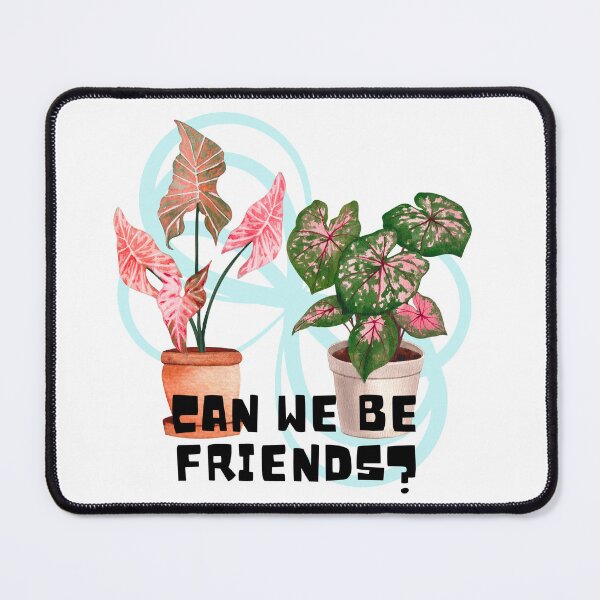 Item preview, Can we be friends? designed and sold by PlantSholic.
