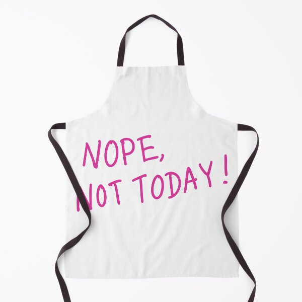Item preview, Nope, not today! designed and sold by hazywares.