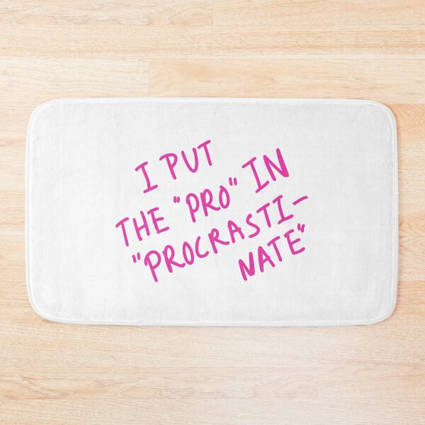 Item preview, Procrastinate designed and sold by hazywares.